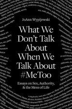 What We Don't Talk About