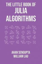 The Little Book of Julia Algorithms: A workbook to develop fluency in Julia programming