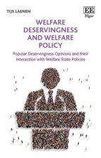 Welfare Deservingness and Welfare Policy – Popular Deservingness Opinions and their Interaction with Welfare State Policies