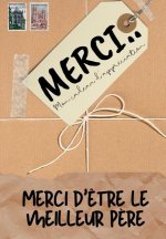 Merci D'etre Le Meilleur Pere