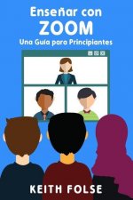 Ense?ar con Zoom: Una Guía para Principiantes