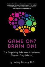 Game On? Brain On!
