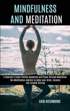 Mindfulness and Meditation