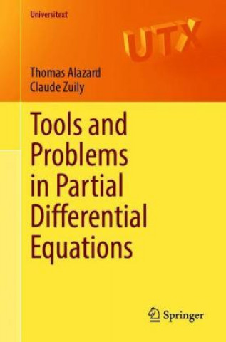 Tools and Problems in Partial Differential Equations (Thomas Alazard,Claude Zuily)(Puha kötésű)