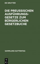 Preussischen Ausfuhrungsgesetze Zum Burgerlichen Gesetzbuche