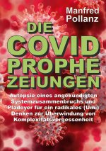 Die Covid-Prophezeiungen