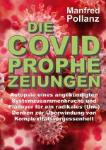 Die Covid-Prophezeiungen