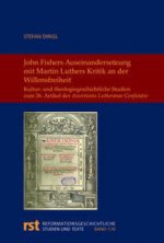 John Fishers Auseinandersetzung mit Martin Luthers Kritik an der Willensfreiheit