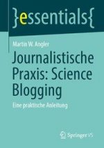 Journalistische Praxis: Science Blogging