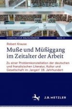 Musse und Mussiggang im Zeitalter der Arbeit