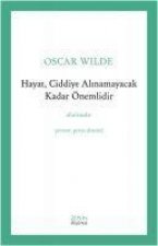Hayat, Ciddiye Alinamayacak Kadar Önemlidir