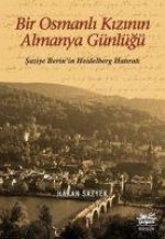 Bir Osmanli Kizinin Almanya Günlügü