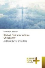 Biblical Ethics for African Christianity