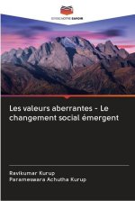Les valeurs aberrantes - Le changement social emergent