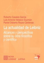 ACTUALIDAD DE LEIBNIZ ALCANCES Y PERSPECTIVAS SOBRE SU OBR