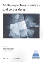 MULTIPERSPECTIVES IN ANALYSIS AND CORPUS DESING