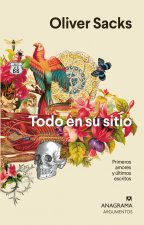 Todo En Su Sitio. Primeros Amores Y Ultimos Relatos