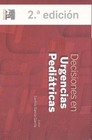 Decisiones en urgencias pediátricas 2ª Edición