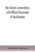 Ben Jonson's conversations with William Drummond of Hawthornden