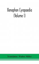 Xenophon Cyropaedia (Volume I)