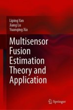 Multisensor Fusion Estimation Theory and Application