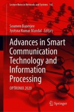 Advances in Smart Communication Technology and Information Processing