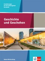 Geschichte und Geschehen Kursstufe.Schulbuch Erweiterungen für das Leistungsfach. Klasse 11/12 (G8), Klasse 12/13 (G9).  Ausgabe Baden-Württemberg Gym