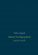 Baltische Verteidigung Band 2