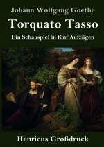 Torquato Tasso (Grossdruck)