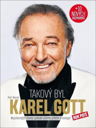 Takový byl Karel Gott