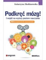 Podkręć mózg! I wejdź na wyższy poziom nauczania