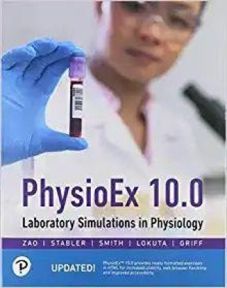 PhysioEx 10.0 : Laboratory Simulations in Physiology Plus Website Access Code Card for PhysioEx 10.0 -- Access Card Package