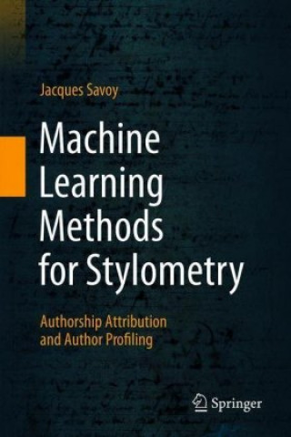 Machine Learning Methods for Stylometry