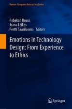 Emotions in Technology Design: From Experience to Ethics