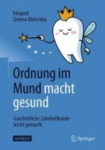 Ordnung im Mund macht gesund