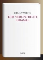 Der veruntreute Himmel