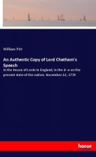 An Authentic Copy of Lord Chatham's Speech