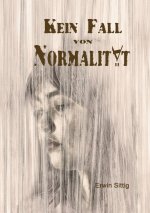 Kein Fall von Normalität