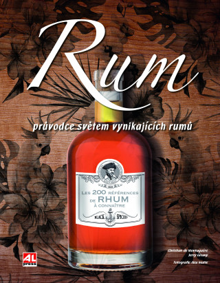 Rum Průvodce světem vynikajících rumů