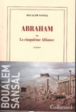Abraham ou La cinqui?me alliance
