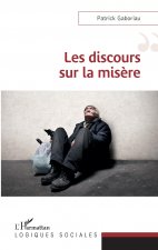Les discours sur la mis?re