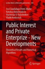 Public Interest and Private Enterprize: New Developments