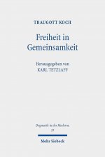 Freiheit in Gemeinsamkeit