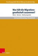 Was halt die Migrationsgesellschaft zusammen?