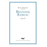 Bratanek Rameau Satyra II