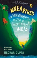 Unearthed: The Environmental History of Independent India