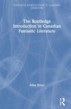 Routledge Introduction to Canadian Fantastic Literature