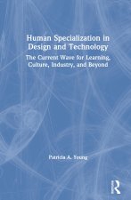 Human Specialization in Design and Technology