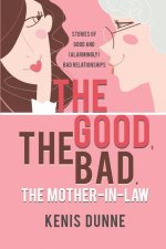 Good, the Bad, the Mother-in-Law