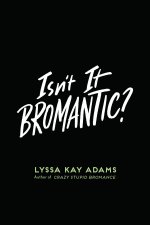 Isn't It Bromantic?